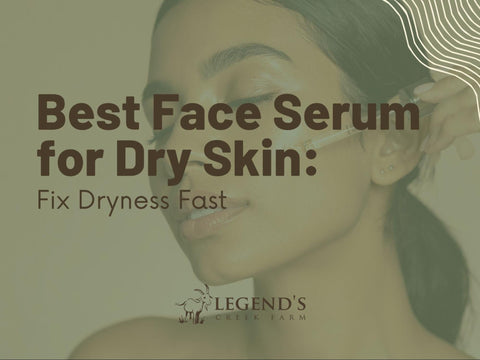 Best Face Serum for Dry Skin: Fix Dryness Fast