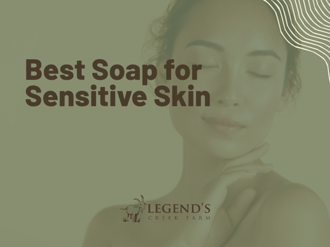 Best Soap for Sensitive Skin
