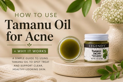 How to Use Tamanu Oil for Acne + Why It Works