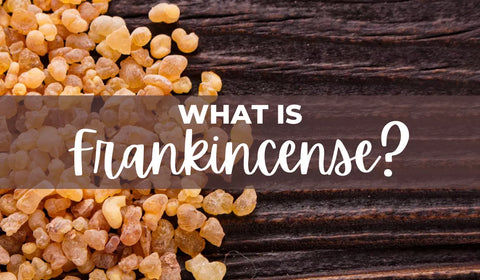 What Is Frankincense?