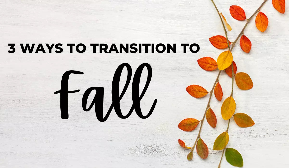 3 Ways To Transition To Fall – Legend's Creek Farm