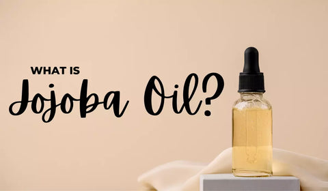 What Is Jojoba Oil?