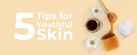 Five Tips for Youthful Skin