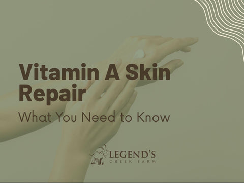 Vitamin A Skin Repair: What You Need to Know